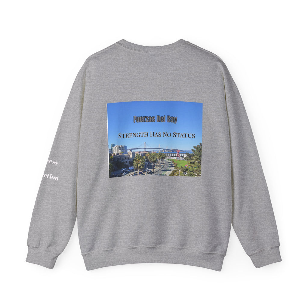Crewneck Sweatshirt — 'Strength Has No Status' Scenic Back Print