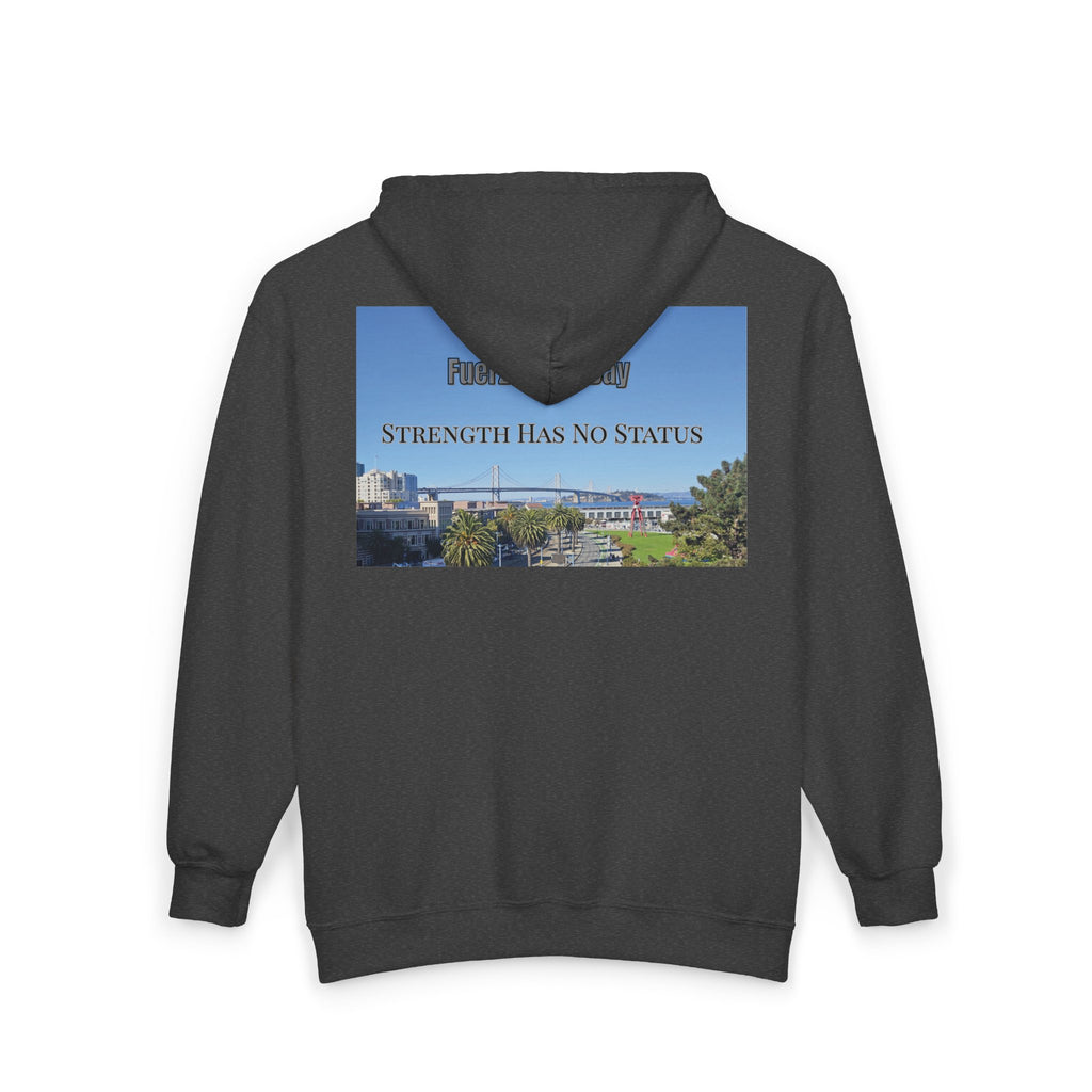 Strength Has No Status hoodie | Full Zip Sweatshirt