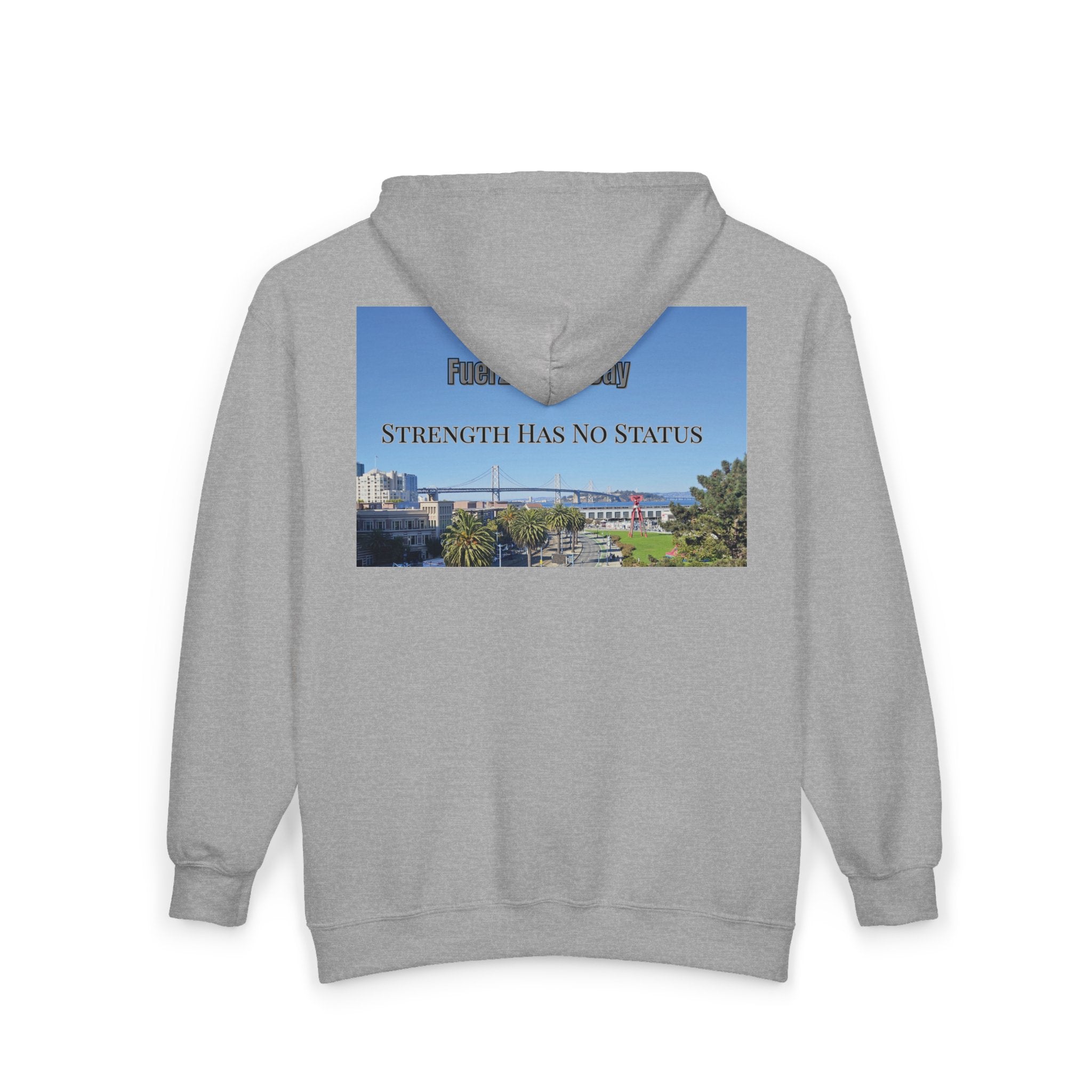 Strength Has No Status hoodie | Full Zip Sweatshirt