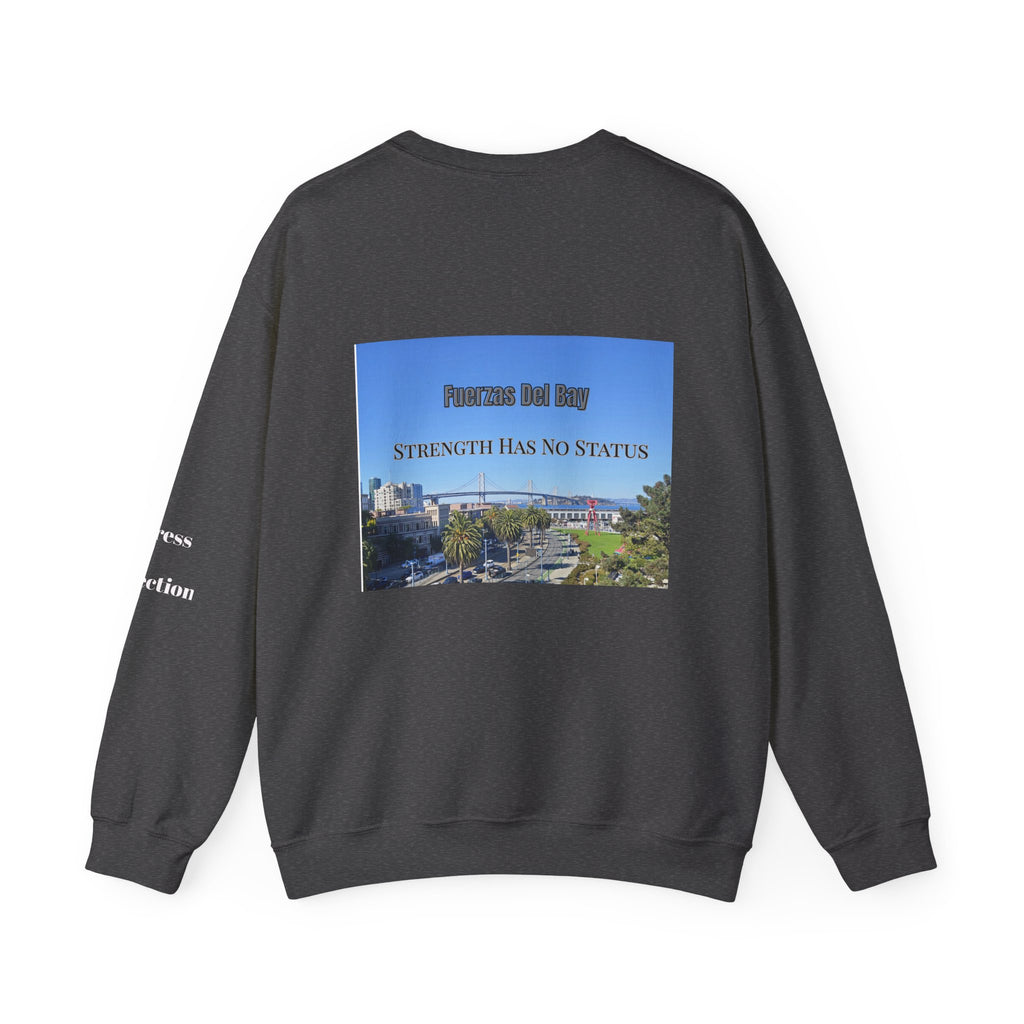 Crewneck Sweatshirt — 'Strength Has No Status' Scenic Back Print