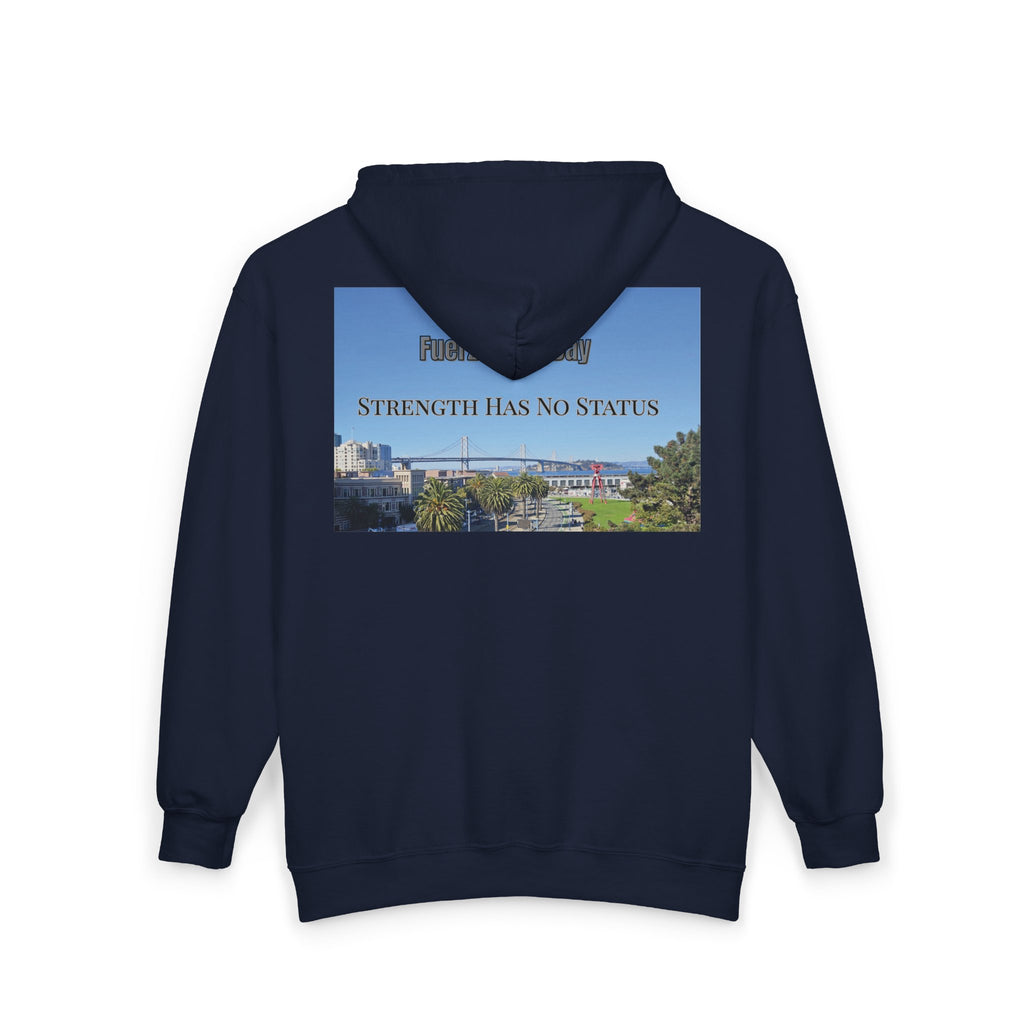 Strength Has No Status hoodie | Full Zip Sweatshirt